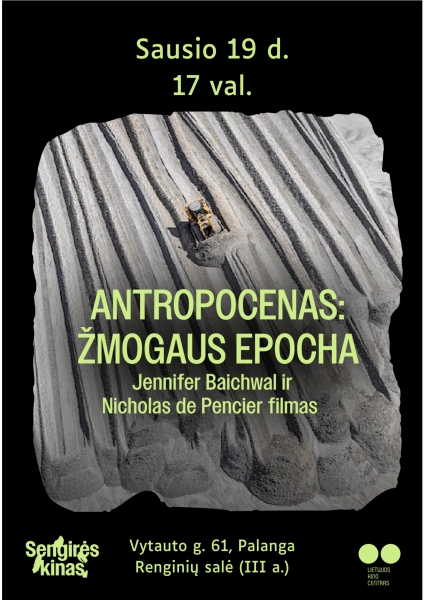 SENGIRĖS KINAS PALANGOS VIEŠOJOJE BIBLIOTEKOJE: „ANTROPOCENAS: ŽMOGAUS EPOCHA“
