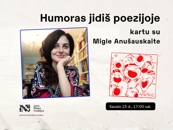 Palangos burmistro Jono Šliūpo muziejus kviečia į renginį „Humoras jidiš poezijoje“