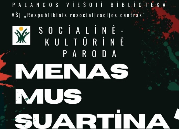 Bibliotekoje – paroda „Menas mus suartina“