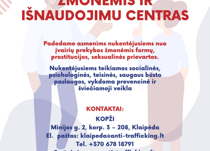 Informacija apie galimybes gauti pagalbą nukentėjus nuo prekybos žmonėmis, išnaudojimo ar...