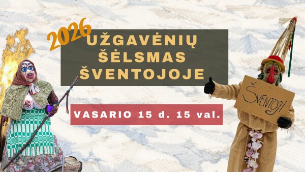 Užgavėnių šėlsmas Šventojoje – vasario 15 d., 15 val. Šventosios pėsčiųjų aikštėje!