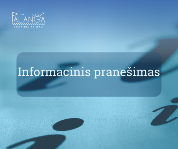 Informacinis pranešimas dėl Lietuvos Respublikos vyriausybės nutarimo patvirtinimo, nustatytų...