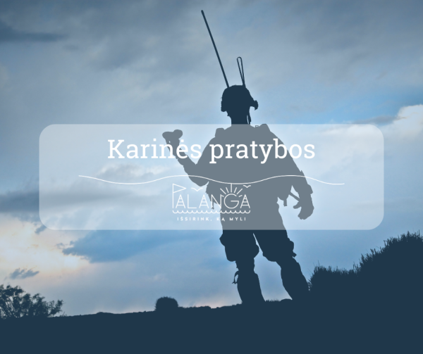 Palangos teritorijoje vyks karinio rengimo lauko taktikos pratybos