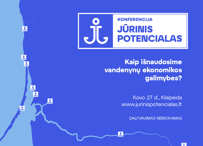 Kviečiame dalyvauti konferencijoje „Jūrinis potencialas. Kaip išnaudosime vandenynų ekonomikos...
