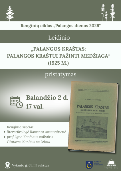 Leidinio „Palangos kraštas: Palangos kraštui pažinti medžiaga“ pristatymas Palangos viešojoje...