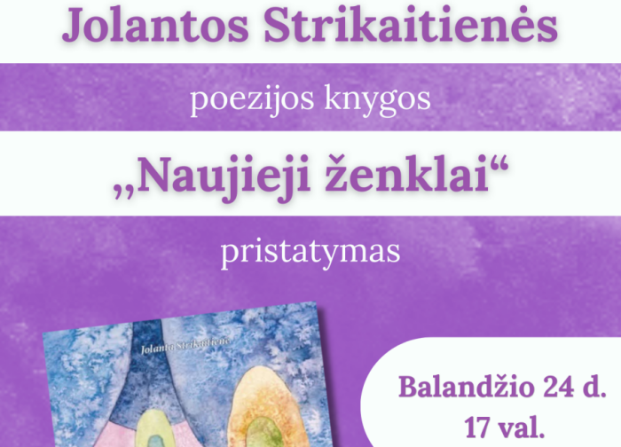 Jolantos Strikaitienės poezijos knygos „Naujieji ženklai“ pristatymas