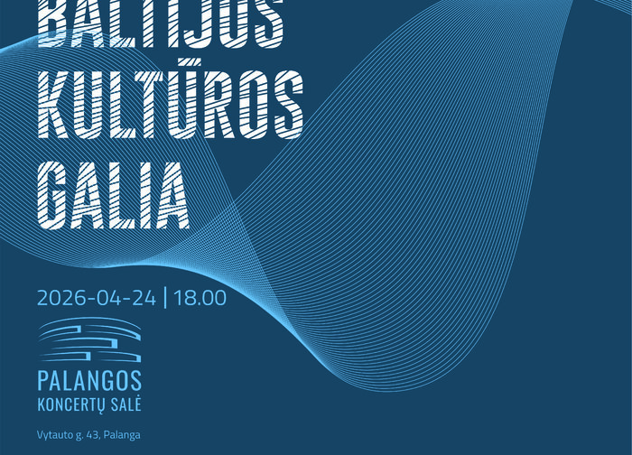 Šįvakar kviečia išskirtinis nemokamas koncertas „Iš kartos į kartą – Baltijos kultūros galia“