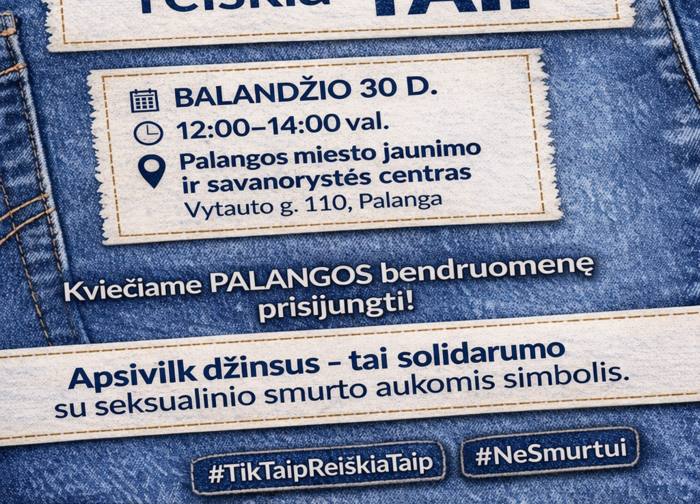 Balandis – seksualinio smurto prevencijos mėnuo: „Tik TAIP reiškia TAIP!”
