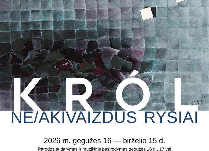 Andrzej Tadeusz Król paroda „NE/AKIVAIZDŪS RYŠIAI" Antano Mončio meno muziejuje