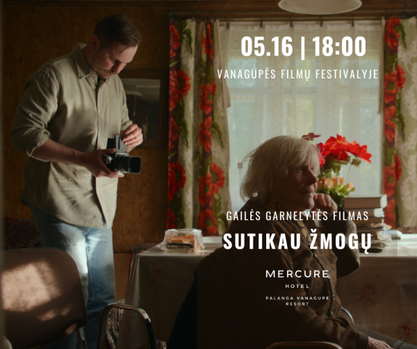 „Vanagupės filmų festivalis tęsiasi! Gegužės 16-ąją, šeštadienį, kviečiame Jus į režisierės...