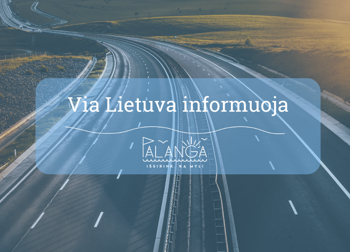 Via Lietuva informuoja