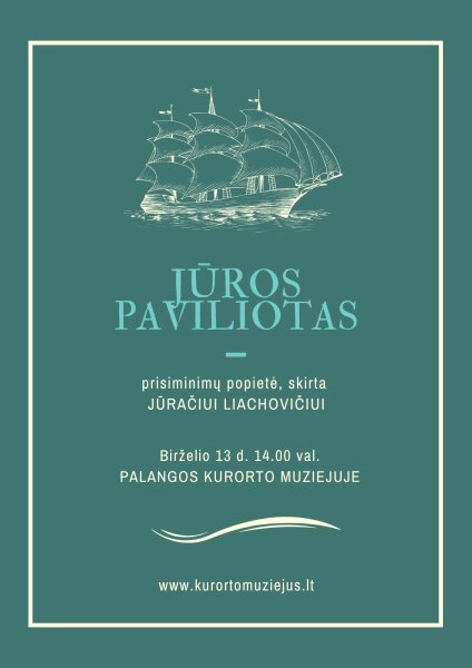 Palangos kurorto muziejus kviečia į prisiminimų popietę „Jūros paviliotas“