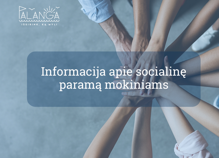 Informacija apie socialinę paramą mokiniams