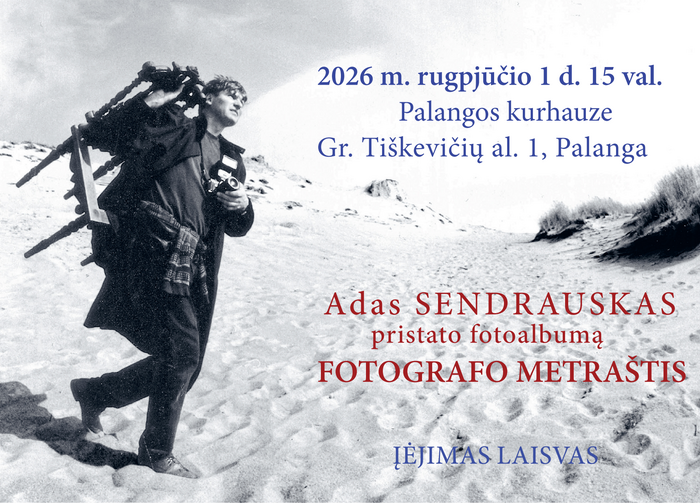 Rugpjūčio 1 d. Kurhauze - Ado Sendrausko albumas „Fotografo metraštis“ pristatymas