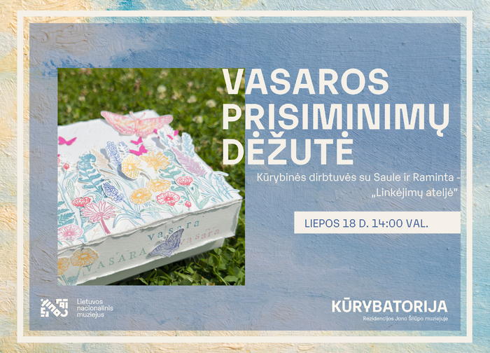 Vasaros prisiminimų dėžutė – kūrybinės dirbtuvės su Saule ir Raminta Palangos burmistro Jono...