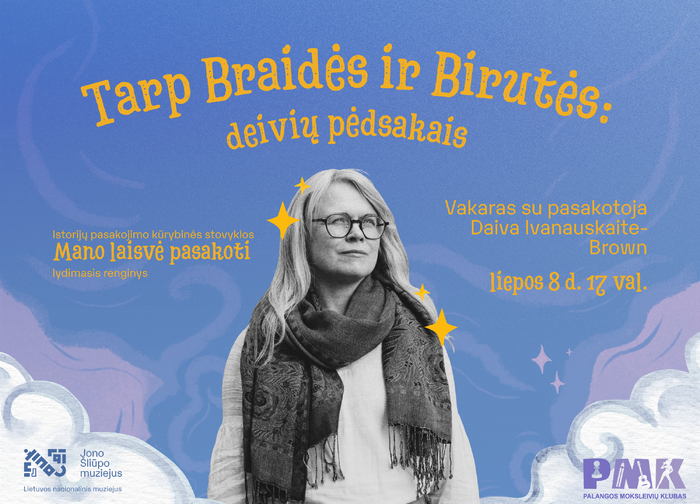 Tarp Braidės ir Birutės: deivių pėdsakais – vakaras su istorijų pasakotoja Daiva...