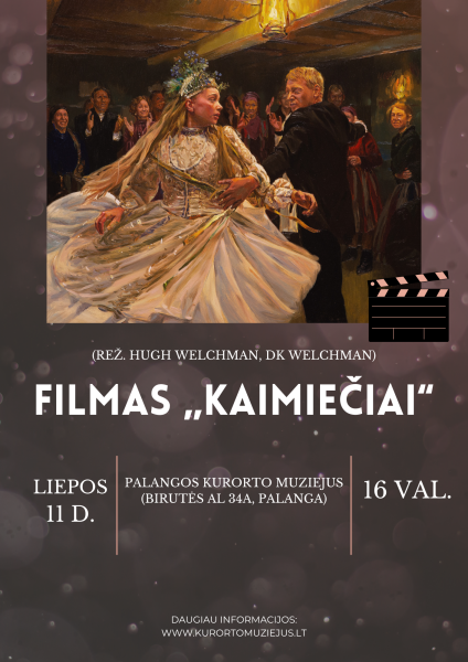 Filmo „Kaimiečiai“ peržiūra Palangos kurorto muziejuje