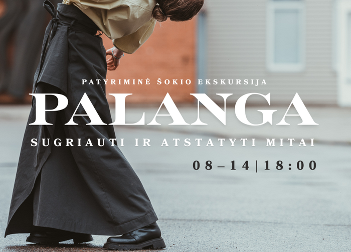 PALANGA. Sugriauti ir atstatyti mitai | Patyriminė šokio ekskursija