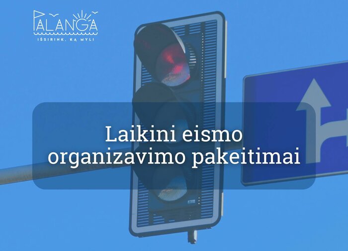 Eismo organizavimo pakeitimai renginio „Paplūdimio baikerių festivalis „Beach bike fest“ 2026“ metu