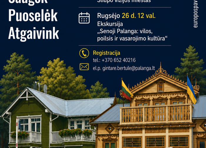 Europos paveldo dienos 2026 Palangoje: Saugok. Puoselėk. Atgaivink.