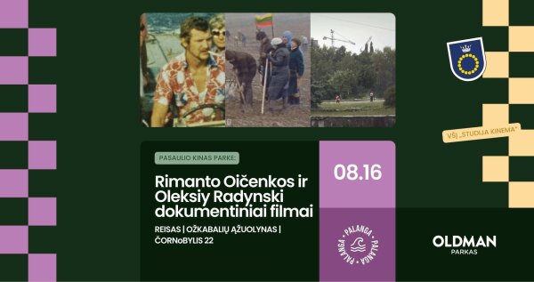 „Pasaulio kinas parke“ kviečia į trumpametražių filmų programą - „Lietuvos ir Ukrainos laisvė“