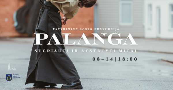 PALANGA. Sugriauti ir atstatyti mitai | Patyriminė šokio ekskursija