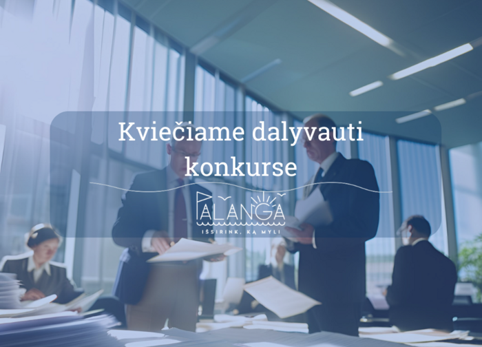 Palangos miesto savivaldybės administracija skelbia reprezentacinio Palangos miesto renginio...