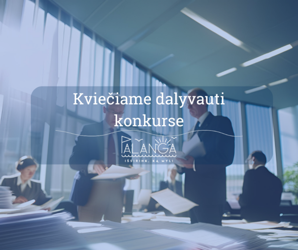 Palangos miesto savivaldybės administracija skelbia reprezentacinio Palangos miesto renginio...