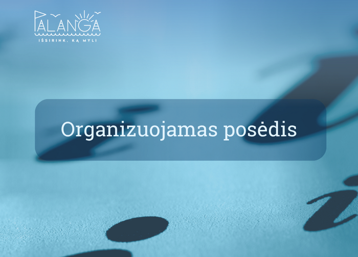 Organizuojamas posėdis