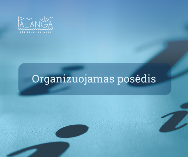 Organizuojamas posėdis