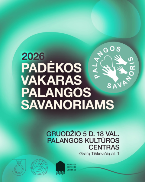 Kviečiame nominuoti savanorius ir dalyvauti Padėkoms Palangos savanoriams vakare